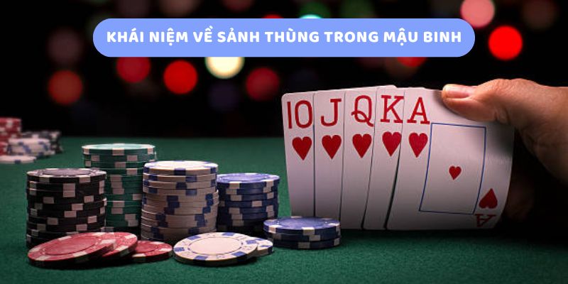 Khái niệm về sảnh thùng trong mậu binh